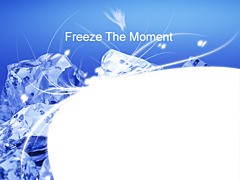 Freeze the moment